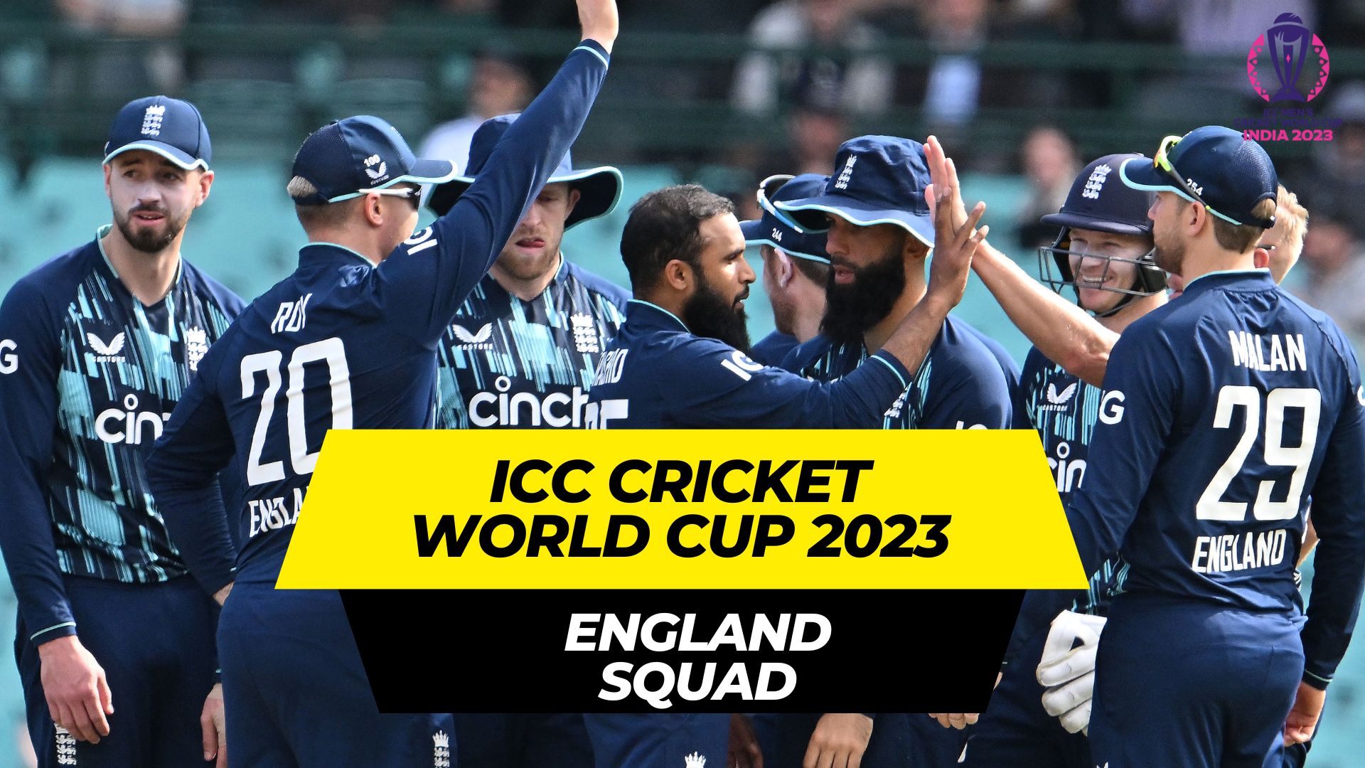 England Squad ICC Men's Cricket World Cup 2023