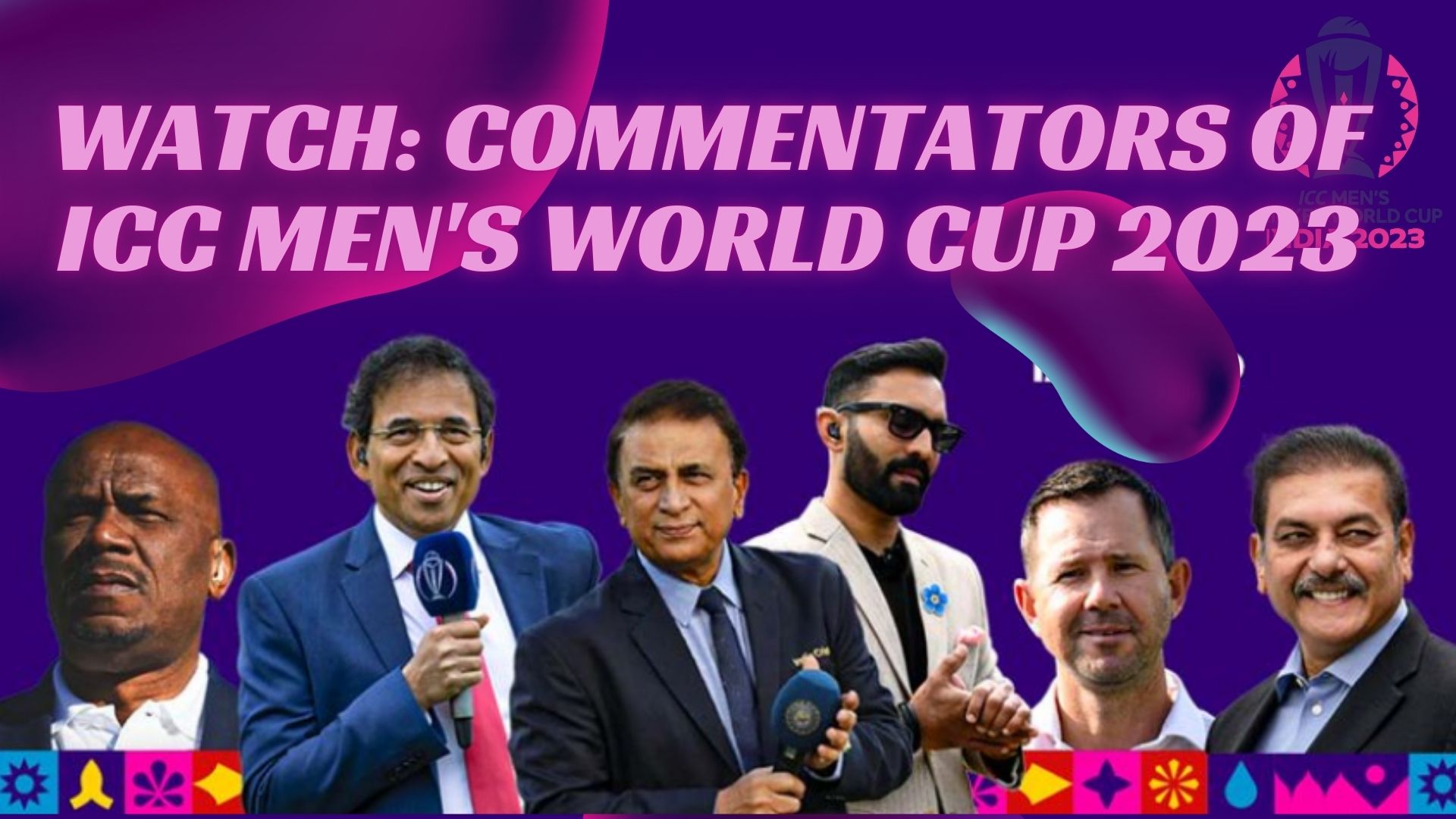 Watch: Commentators of ICC Men's World Cup 2023