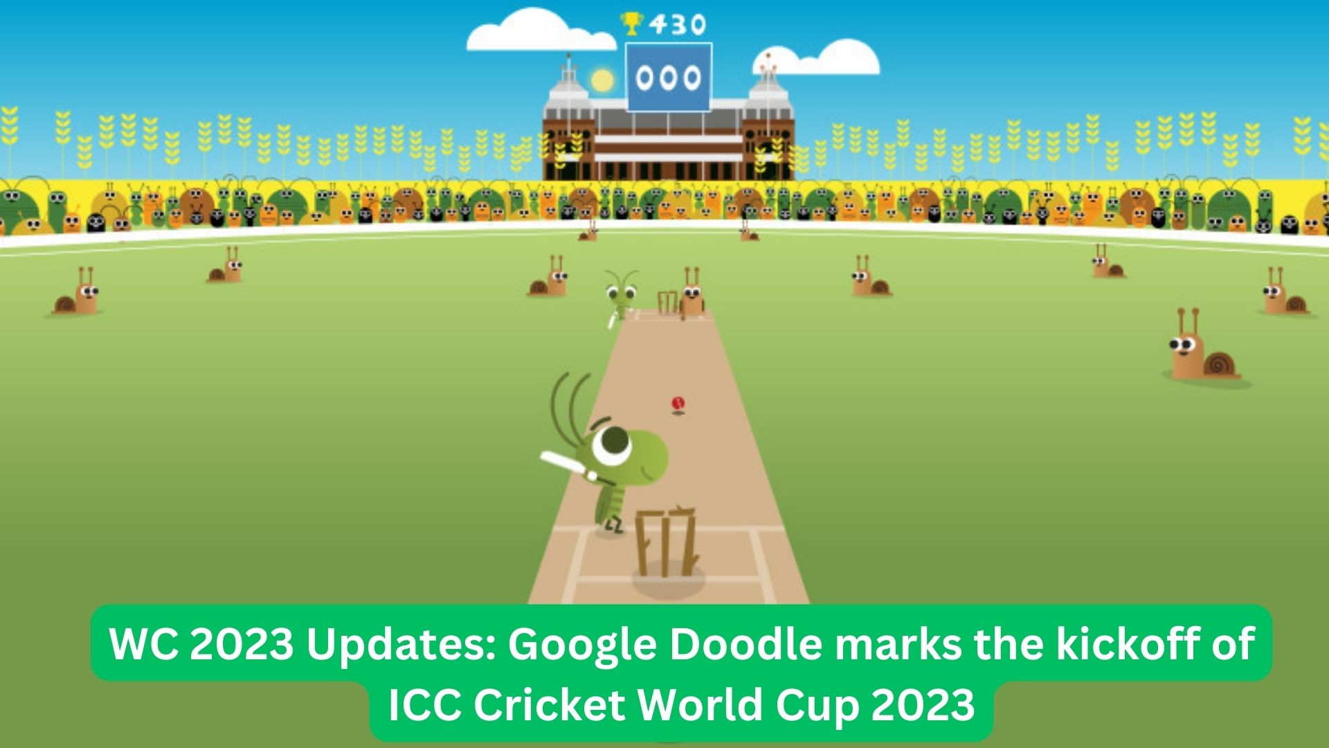 WC 2023 Updates: Google Doodle marks the kickoff of ICC Cricket World Cup 2023